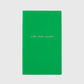 Live, Love, Laugh Panama Notebook Bright Emerald